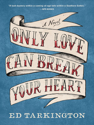 cover image of Only Love Can Break Your Heart